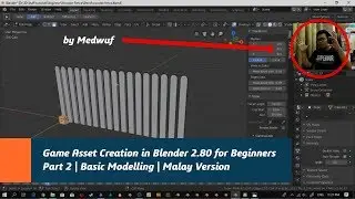 Game Asset Creation in Blender 2.80 for Beginners | Part 2 | Basic 3D Modelling | Malay Version