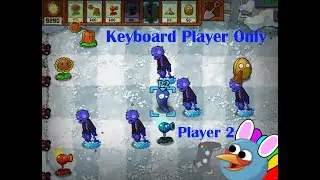 Plants vs  Zombies DLC Edition: Player 2 Plays Ice Level