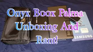 Onyx Boox Palma E-Ink Reader Unboxing With Accessories! Not A Phone! *Rant*
