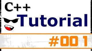C++ TUTORIAL #001 - Das erstes C++ Projekt: Hello World