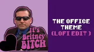 The Office theme song but its Lo-Fi