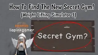 How To Find The Secret Gym In Weight Lifting Simulator 3! (25 Rebirths)