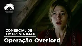 Operação Overlord | Comercial de Tv: Prévia IMAX | LEG | Paramount Brasil