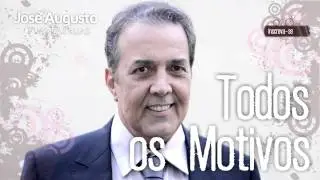José Augusto - Todos os Motivos (Quantas Luas)