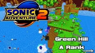 Sonic Adventure 2:Battle - Green Hill - A Rank