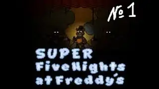 Super Fnaf - что же дальше?