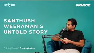 Untold Story | Santhush Weeraman | Unmute with ADK