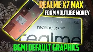 Realme X7 Max Unboxing | Bgmi Default Graphics | Realme X7 Max Pubg Review