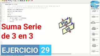 Serie de 3 en 3 en PSeInt. (Ciclo Mientras) (Ejercicio en PSeInt N°29)