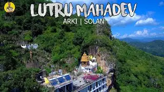 Lutru Mahadev | शिव गुफा | Arki | Solan | Himachal Pradesh