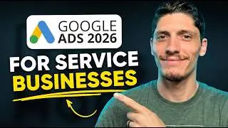 The Google Ads Strategy I'd Use for Any Service Business in 2026
