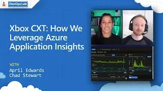 Xbox CXT: How we leverage Azure Application Insights