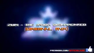 Zuri - The Moon Disappeared (Original Mix)