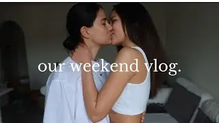 SPEND THE WEEKEND WITH US  | VLOG | Lesbian Couple