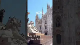 August in the center of Milan 🏙️ #sorts #letsgoexploringworld
