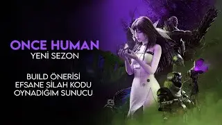 Once Human | İkinci Sezon, Build Önerisi, Efsane Silah Kodu