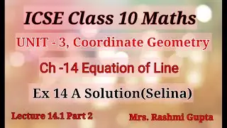 icse class 10 maths | Equation of Line | coordinate geometry | Selina Concise maths Ex 14 A sol |