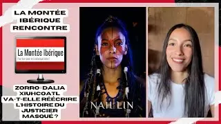 Zorro : Dalia Xiuhcoatl va-t-elle réécrire l’histoire du justicier masqué ?