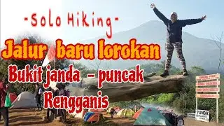Jalur Baru Lorokan, Bukit janda dan Puncak Rengganis (solo hiking)