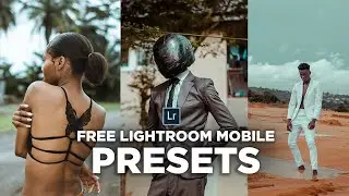 Free Lightroom Mobile Preset Pack 2020 | 7 Presets in 3 Minutes