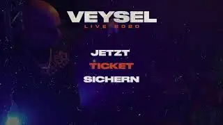 VEYSEL - LIVE 2020 (Tourtrailer)