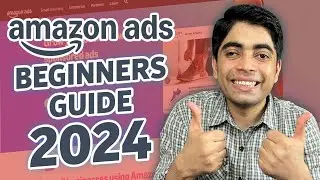 Amazon Ads Tutorial 2024 - Step by Step Amazon Advertising - Complete Guide For Beginners