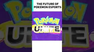 The Future Of Pokémon Esports? - Pokémon Unite
