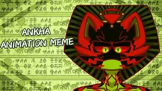 ANKHA |MEME|