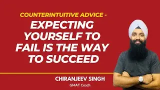 Counterintuitive advice - Expecting yourself to fail is the way to succeed