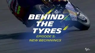 New beginnings | Behind The Tyres - Ep. 5