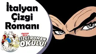 Kısaca İtalyan Çizgi Romanı | Çizgi Roman Okulu