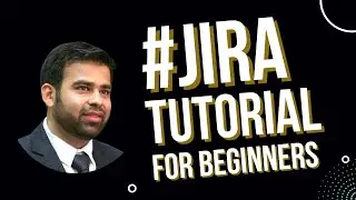 JIRA TUTORIAL FOR BEGINNERS I JIRA CRASH COURSE for Beginners | Jira Tutorial 2022 | How To Use JIRA