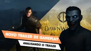 Reacting to the New Trailer for The Blood of The Dawnwalker!