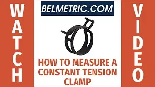 How to Measure a Constant Tension Clamp