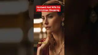 Husband And Wife Go Christmas Shopping #viralvideo #viral #viralshorts #trendingvideo #jokes #story