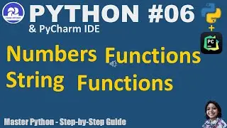 PythonTutorial | Pycharm IDE | Practical Demo# Session - 06 Number Functions & String Functions