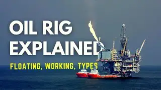 How Oil Rig Floats and Works?