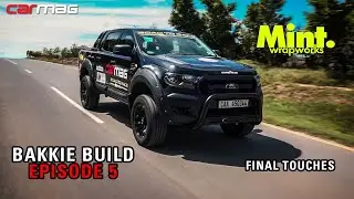 The CAR Bakkie Build Finale - EP5