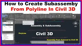 How to Create Assembly Form Poly Line in Civil 3D. Convert Autocad Section to Poly Line Assembly.