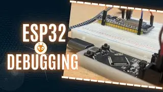 Debugging von ESP32(S3)-Projekten in Visual Studio Code | Mit ESP-Prog und ESP32S3