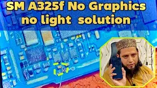 Samsung A325 No graphics no light || step by step solution || 
