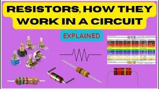 Resistors, how they work in a circuit
