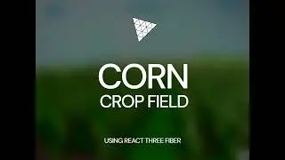 Threejs Cornfield crop Project Farm using React Three Fiber