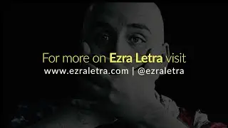 Ezra Letra Speaks About 
