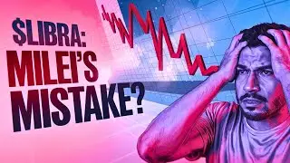 Milei's $LIBRA Disaster: Scam or Mistake?