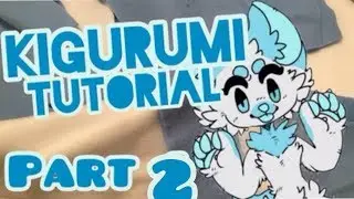 Kigurumi Tutorial Part 2! | Sewing It Together