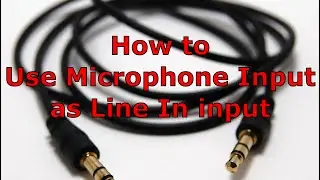 How to use a microphone jack as a line in jack