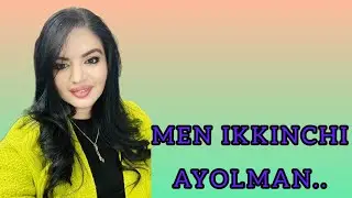MEN IKKINCHI AYOLMAN