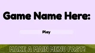 How to make a main menu in Roblox Studio in 3 minutes!