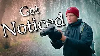 How to get your Photography noticed in 2023